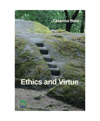 Ethics and Virtue, Catarina Belo