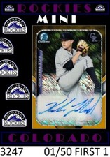 2015 BOWMAN TFF MINI GOLD REFRACTOR AUTO KYLE FREELAND ROCKIES 01/50 FIRST ONE