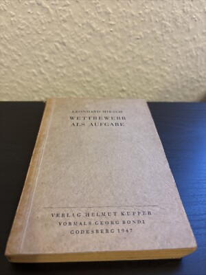 Wettbewerb als Aufgabe. Grundsätze einer Wettbewerbsordnung. Miksch, Leonhard: