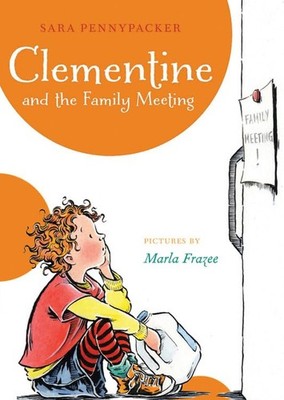 Clementine and the Family Meeting - paperback Pennypacker, Sara|Frazee, Marl...