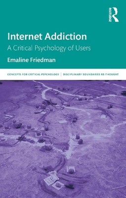 Emaline Friedman Internet Addiction (Taschenbuch)