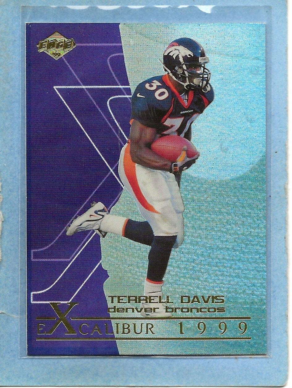 TERRELL DAVIS - 1999 Collector's Edge 1st Place "Excalibur" - #X19 - Broncos
