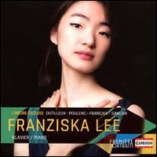 L'Heure Exquise: Dutilleux, Poulenc, Françaix, Sancan by Franziska Lee: New