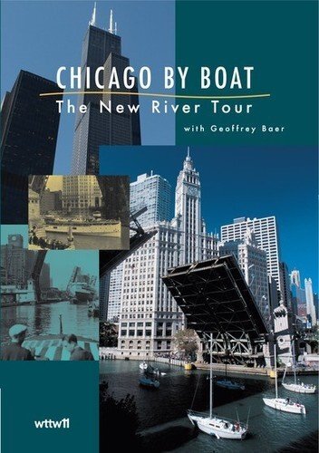 Chicago by Boat: The New River Tour (DVD) Geoffrey Baer