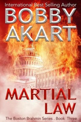 Kriegsrecht: (Der Bostoner Brahmane Buch 3) (Boston Brahmane) von Bobby Akart