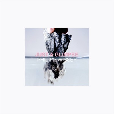 Philipp Wisser - Just A Glimpse