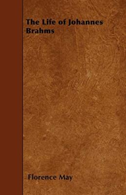May - Life of Johannes Brahms - New paperback or softback - 51 - X555z