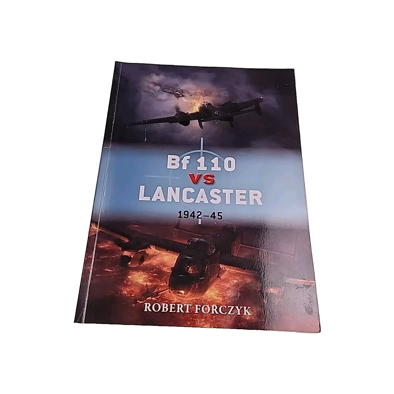 BF 110 vs Lancaster Robert Forczyk 2013 Paperback Book
