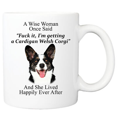 A Wise Woman Once Said Mug Corgi Lover Gifts For Women Corgi Cup Funny Cardigan