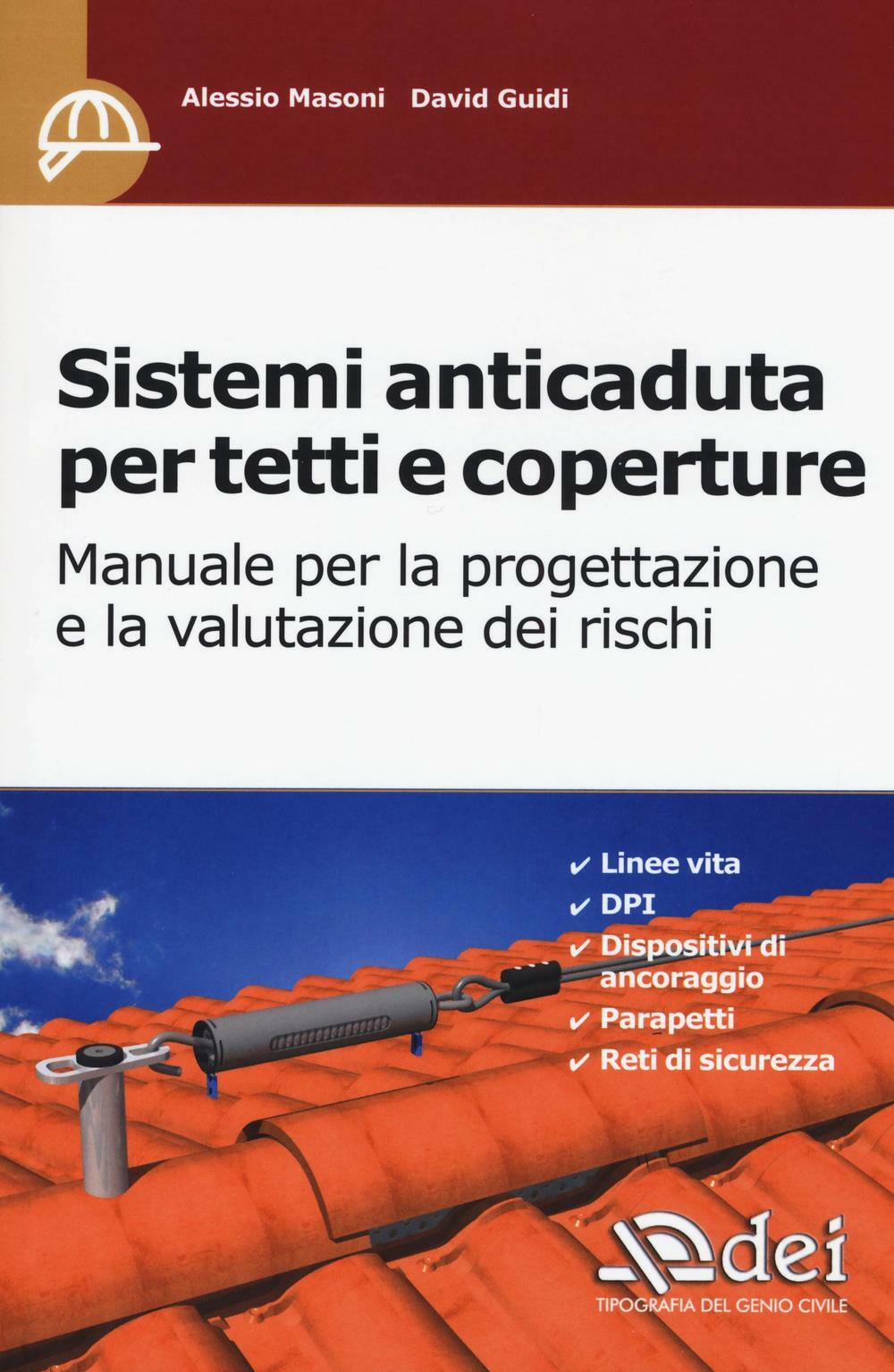 Sistemi anticaduta per tetti e coperture. Manuale per la progettazione e l...