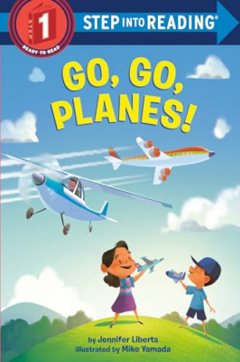 Go, Go, Planes! (Step Into Reading) - Paperback / softback NEW Liberts, Jennif 0