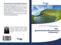 Hiv-Geassocieerde Tuberculosezorg In Botswana Ley Muyaya Muyaya (U. A.) Buch