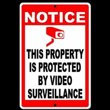 Notice This Property Is Protected By Video Surveillance camera cctv S002