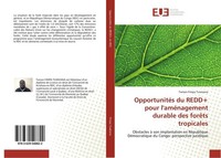 OpportunitéS Du Redd+ Pour L'améNagement Durable Des ForêTs Tropicales Twison Fi