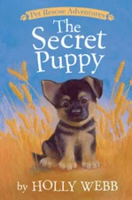 The Secret Puppy (Pet Rescue Adventures) - Paperback By Webb, Holly - GOOD