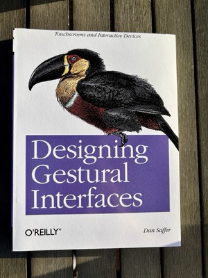 Designing Gestural Interfaces by Dan Saffer, O'Reilly Media, New