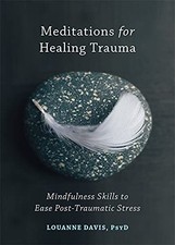Meditaciones para sanar el trauma: Mindfulness. Ski. Davis*#