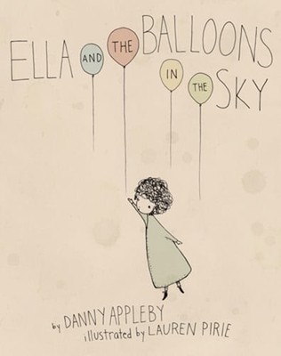 Ella and the Balloons in the Sky by Danny Appleby: Used