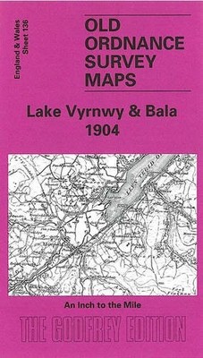 Lake Vyrnwy and Bala 1904 (Old O.S. ..., Pratt, Derrick