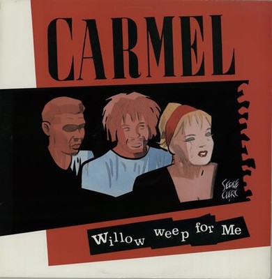 Carmel - Willow Weep For Me (VINYL)