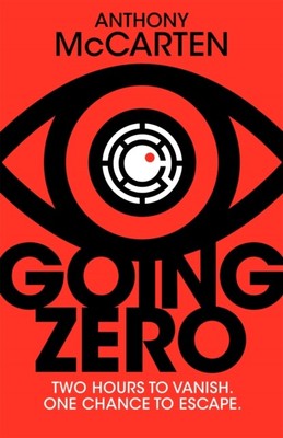 Going Zero by Anthony McCarten 9781529090215 Hardback