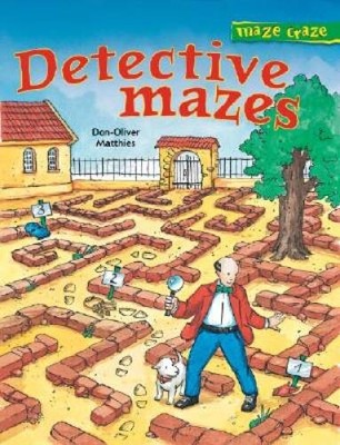 Maze Craze: Detective Mazes - Paperback By Matthies, Don-Oliver - VERY GOOD
