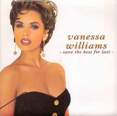 Vanessa Williams - Save The Best For Last - Used Vinyl Record 7 - Y5826z