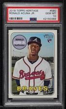 2018 Topps Heritage High Number Ronald Acuna Jr Acuña PSA 10 GEM MT Rookie RC