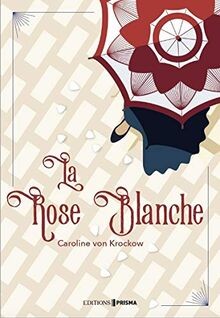 La Rose Blanche von Von krockow, Caroline | Buch | Zustand sehr gut