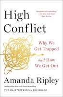 High Conflict | Why We Get Trapped And How We Get Out | Amanda Ripley | Englisch