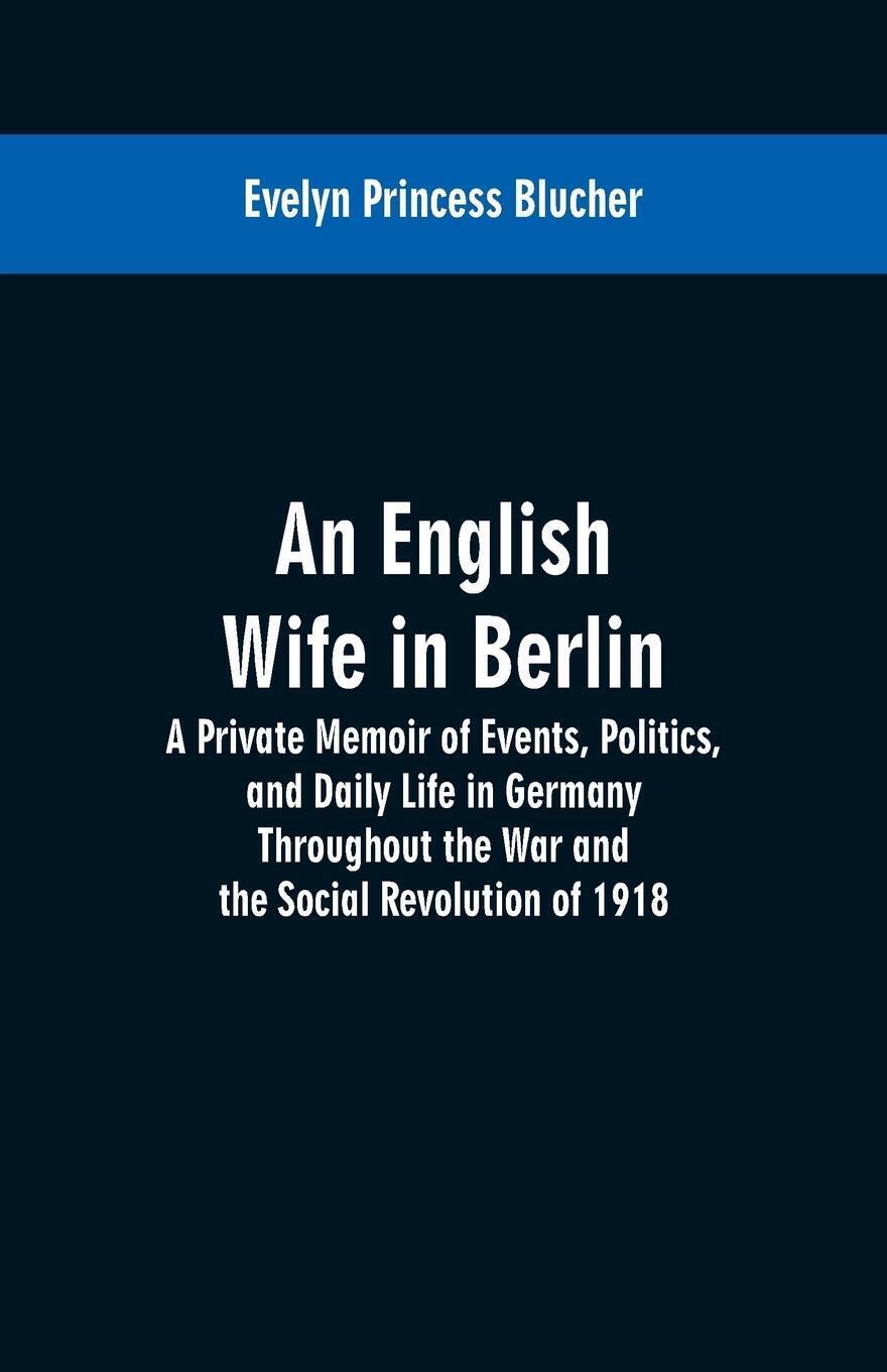 An English Wife In Berlin | Evelyn Princess Blucher | Taschenbuch |
