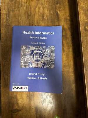 Health Informatics: Practical Guide Seventh Edition, Brand New | eBay