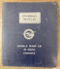 1946 PRATT & WHITNEY WWII DOUBLE WASP R-2800 CA AIRCRAFT ENGINES OVERHAUL MANUAL