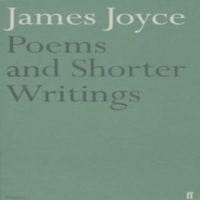 Poems and Shorter Writings James Joyce Paperback Faber Faber Poet