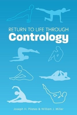 Return to Life Through Contrology by Joseph H. Pilates (English) Paperback Book