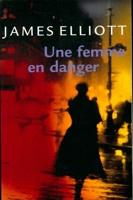 Eine Frau in Gefahr - James Elliott - V201070
