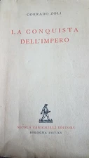 Colonies the Conquest of the Empire by Corrado Zoli 1937 Edition