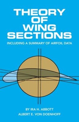 Theory of Wing Sections : Including a Summary of Airfoil Data Pap