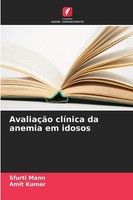 AvaliaçãO ClíNica Da Anemia Em Idosos Sfurti Mann