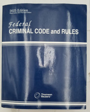 Federal Criminal Code and Rules, 2025-1 ed. -...