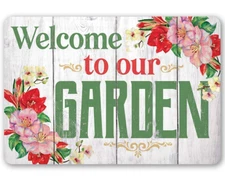 Welcome to Our Garden - Floral Garden Sign, She Shed Decoration and Flower Displ