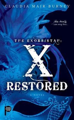 The Exorsistah: X Restored by Claudia Mair Burney