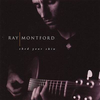 Shed Your Skin-10th Anniversary - Audio CD By Montford, Ray - VERY GOOD
