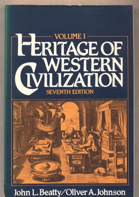 Heritage of Western Civilization Volume 1 Beatty, John L. und Oliver A. Johnson: