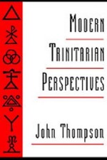 Modern Trinitarian Perspectives by John Thompson (English) Hardcover Book