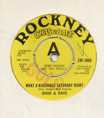 ROC  Sg.  -     CHAS & DAVE-  WHAT A MISERABLE SATURDAY NIGHT   - Demo Record