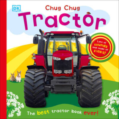 Chug, Chug Tractor - Board book By DK Publishing - GOOD