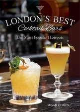 Susan Cohen London's Best Cocktail Bars (Hardback) (UK IMPORT)
