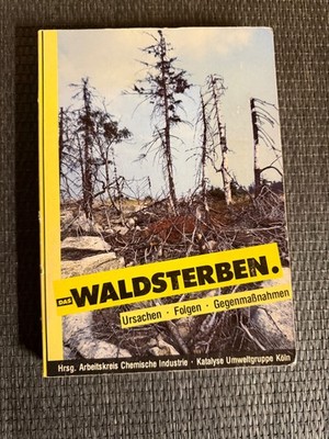 Das Waldsterben. Ursachen, Folgen, Gegenmaßnahmen von Carl Amery |   692