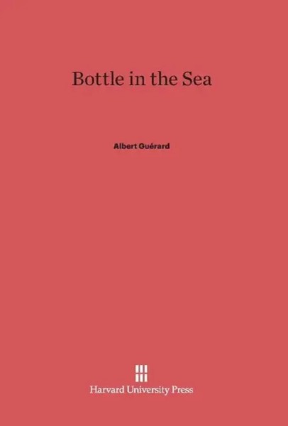 Albert GuéRard | Bottle In The Sea | Buch | Englisch | Harvard University Press-image